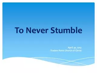 To Never Stumble