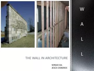 THE WALL IN ARCHITECTURE