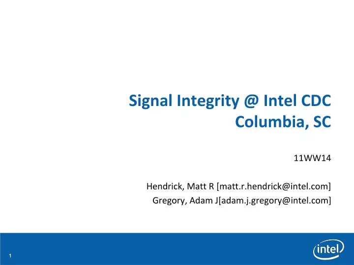 signal integrity @ intel cdc columbia sc