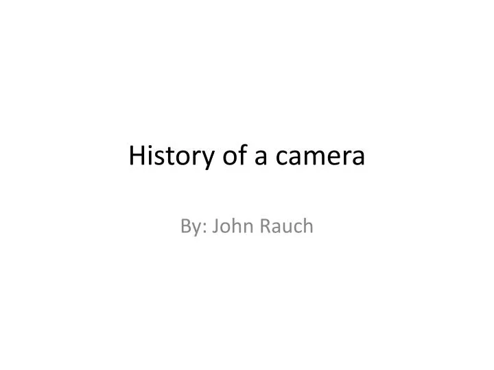history of a camera