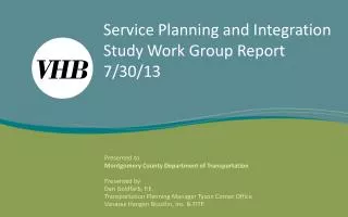 Service Planning and Integration Study Work Group Report 7/30/13