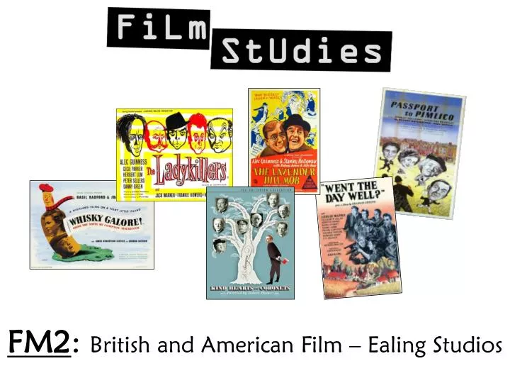 fm2 british and american film ealing studios