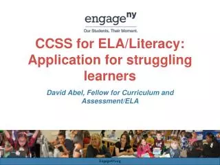 CCSS for ELA/Literacy: Application for struggling learners