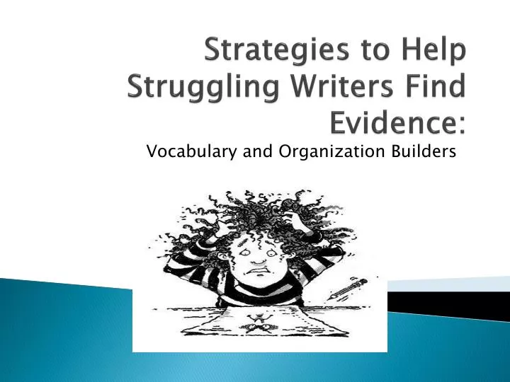 strategies to help struggling writers find evidence