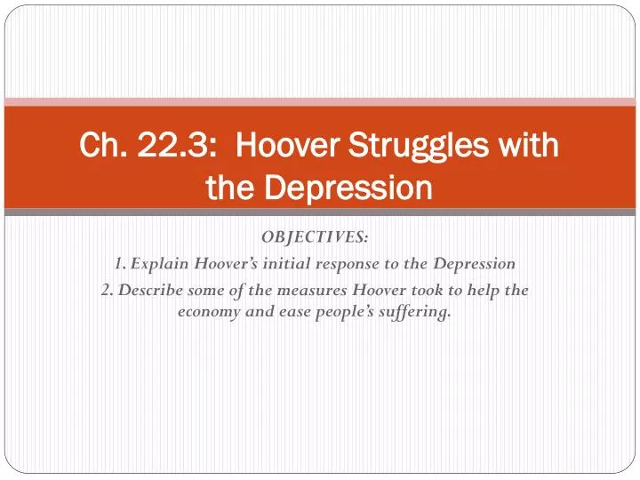 ch 22 3 hoover struggles with the depression