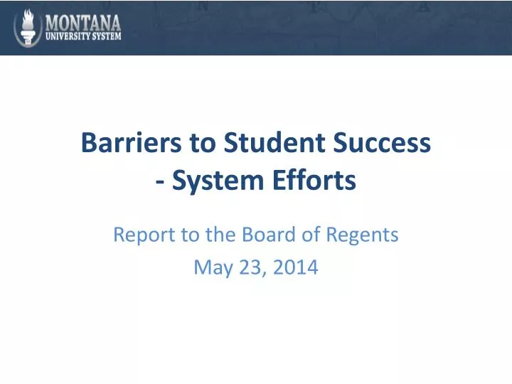barriers to student success system effort s