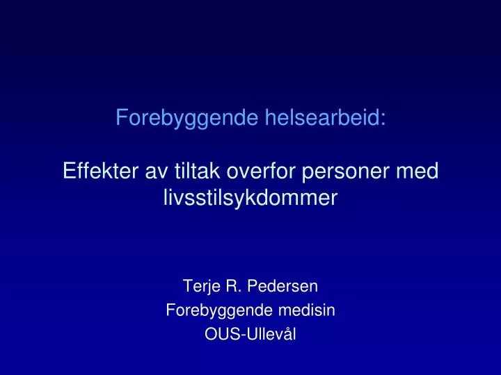 forebyggende helsearbeid effekter av tiltak overfor personer med livsstilsykdommer