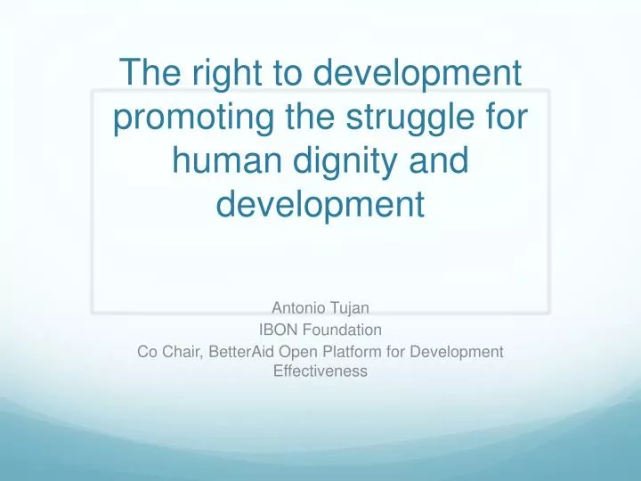 the right to development promoting the struggle for human dignity and development