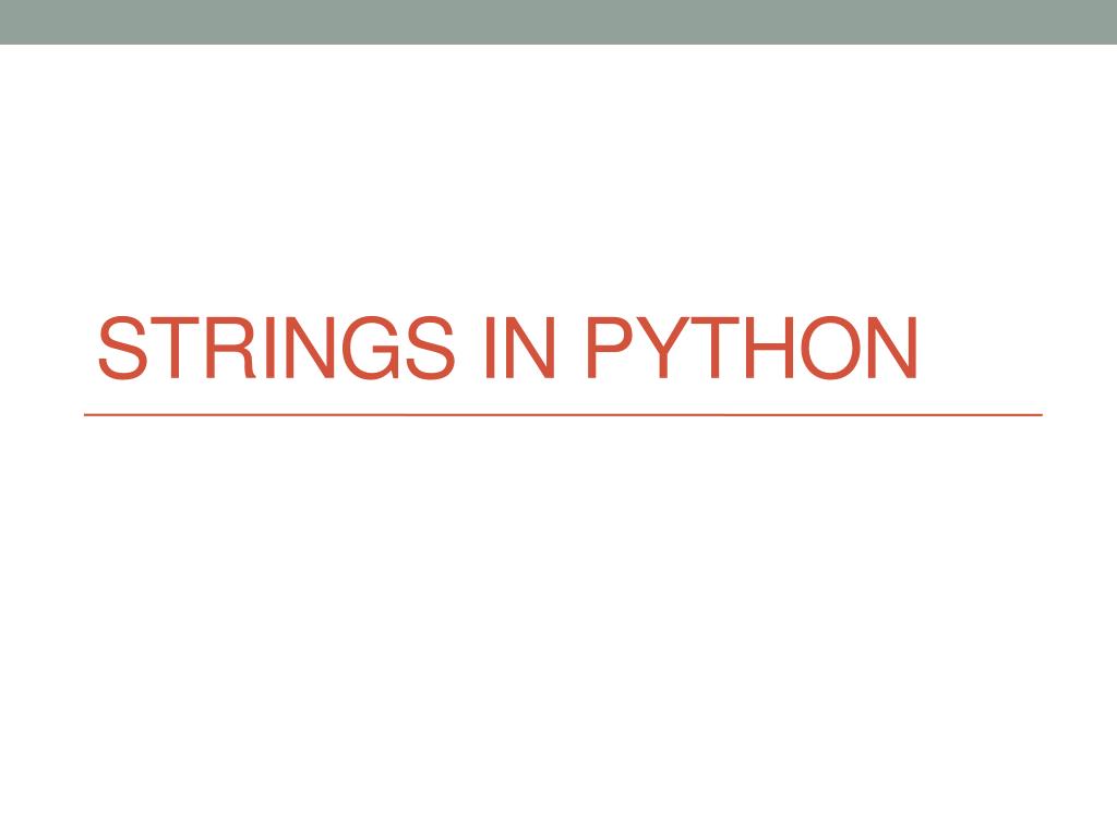 PPT - Strings in Python PowerPoint Presentation, free download - ID:2513474