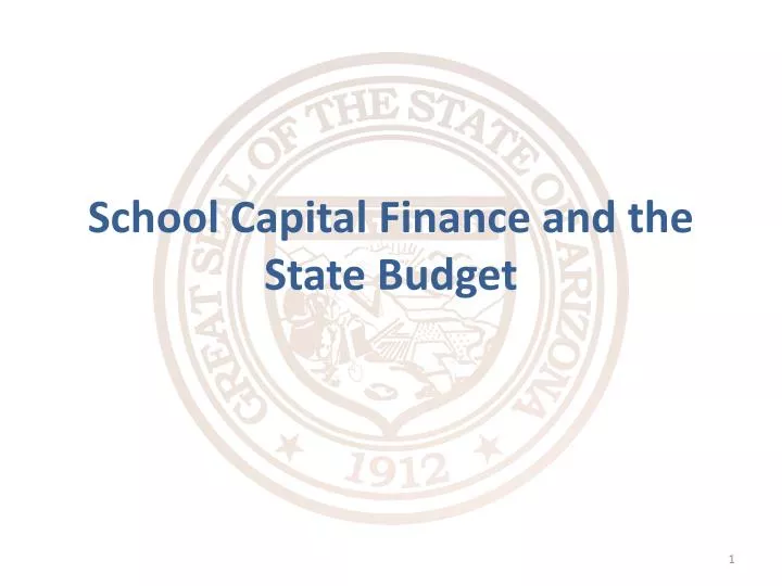 school capital finance and the state budget
