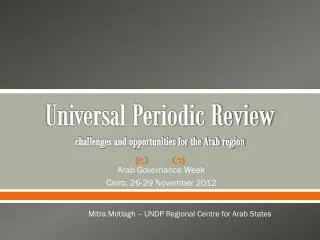 Universal Periodic Review challenges and opportunities for the Arab region