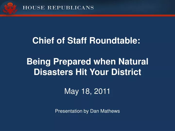 chief of staff roundtable being prepared when natural disasters hit your district