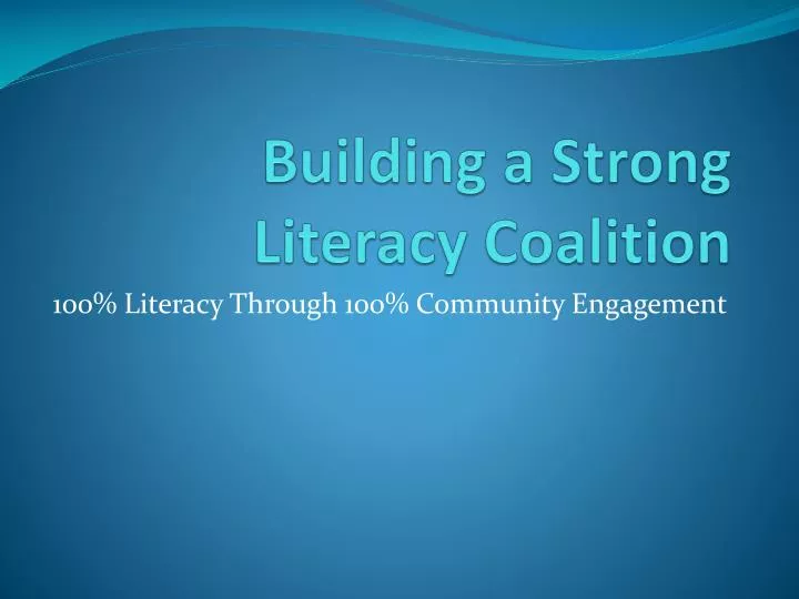 building a strong literacy coalition