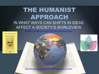 THE HUMANIST APPROACH