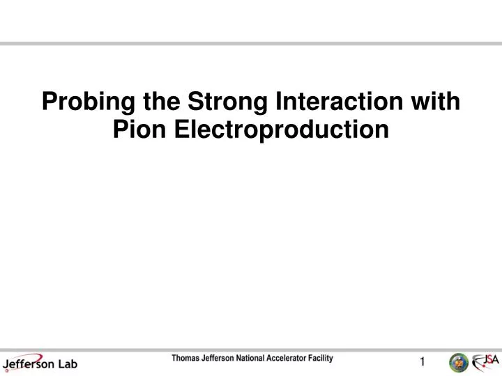 probing the strong interaction with pion electroproduction
