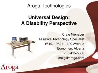 Aroga Technologies Universal Design: A Disability Perspective