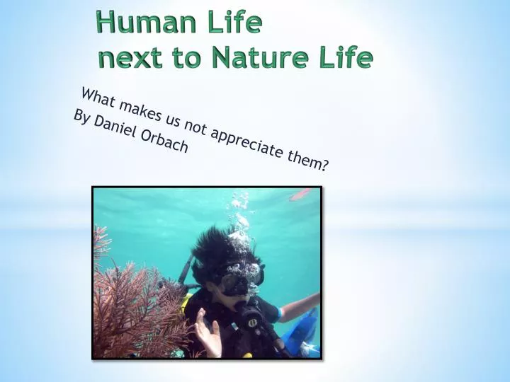 human life next to nature life