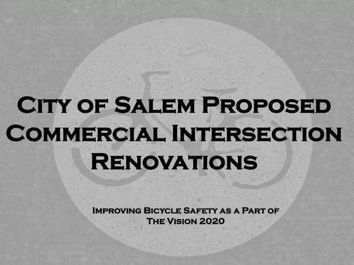 city of salem proposed commercial intersection renovations