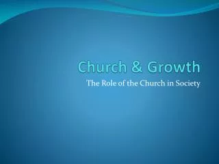 Church &amp; Growth