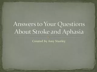 Answers to Your Questions About Stroke and Aphasia