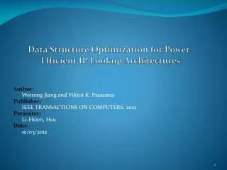 Data Structure Optimization for Power-Efficient IP Lookup Architectures