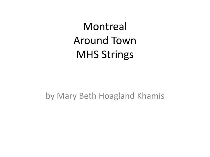 montreal around town mhs strings