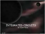 INTEGRATED CIRCUITS - slide 1