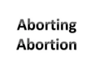 Aborting Abortion