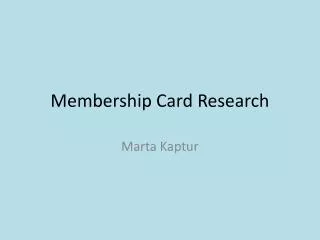 Membership Card Research