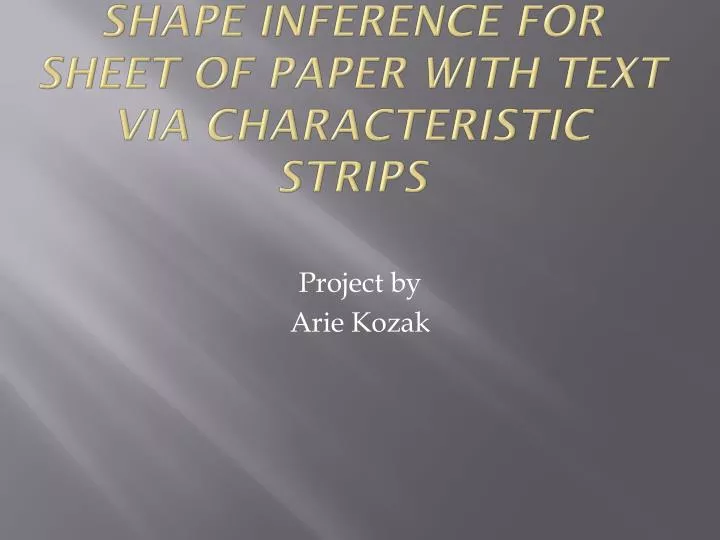 shape inference for sheet of paper with text via characteristic strips
