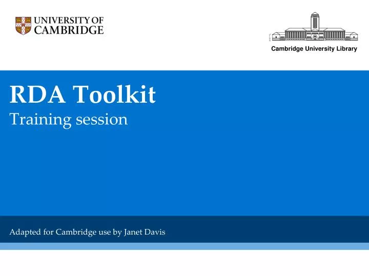 rda toolkit training session adapted for cambridge use by janet davis
