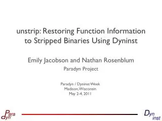 unstrip : Restoring Function Information to Stripped Binaries Using Dyninst