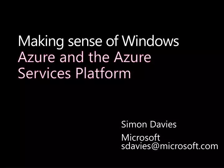 making sense of windows azure and the azure services platform