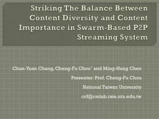 Chun-Yuan Chang, Cheng-Fu Chou * and Ming-Hung Chen Presenter: Prof. Cheng-Fu Chou
