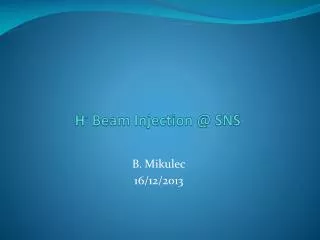 H - Beam Injection @ SNS