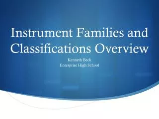 Instrument Families and Classifications Overview