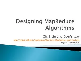 Designing MapReduce Algorithms