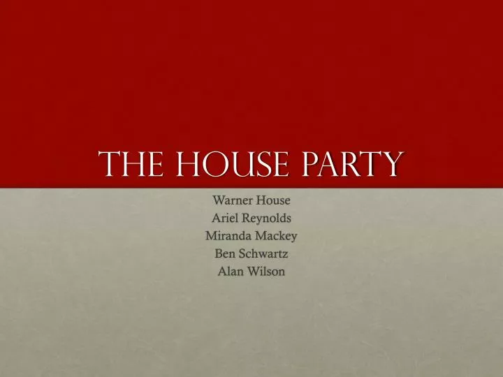 the house party