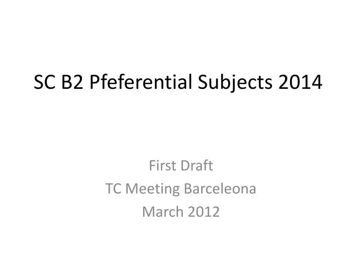 sc b2 pfeferential subjects 2014