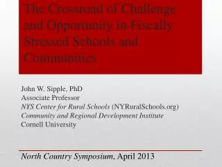 The Crossroad of Challenge and Opportunity in Fiscally Stressed Schools and Communities