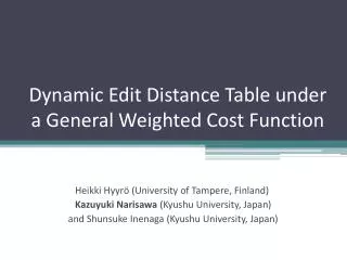 Dynamic Edit Distance Table under a General Weighted Cost Function