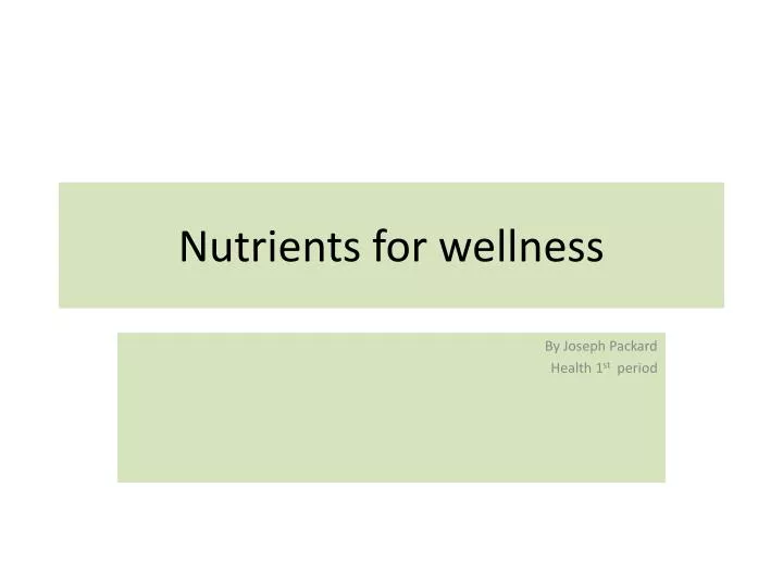 nutrients for wellness