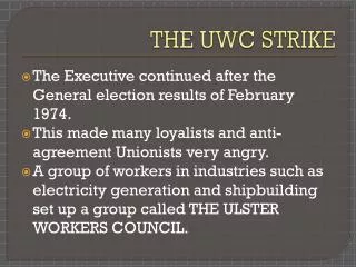 THE UWC STRIKE