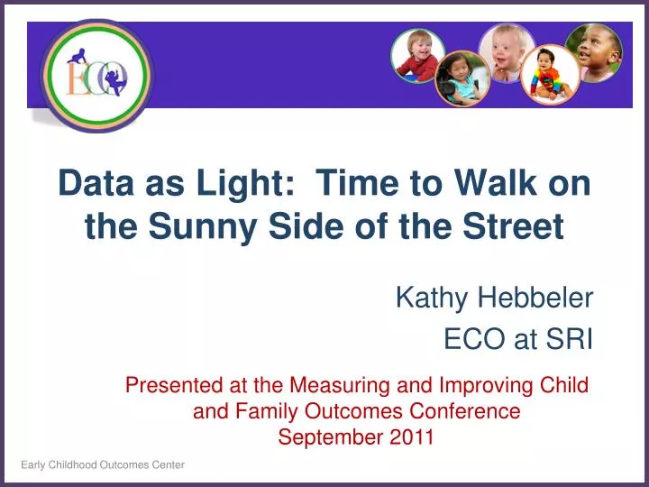 data as light time to walk on the sunny side of the street