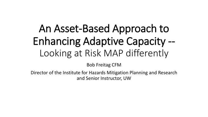 an asset based approach to enhancing adaptive capacity looking at risk map differently
