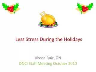 Less Stress During the Holidays