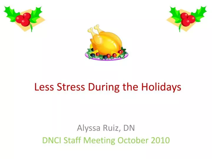 less stress during the holidays
