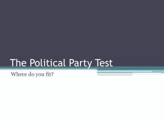 The Political Party Test