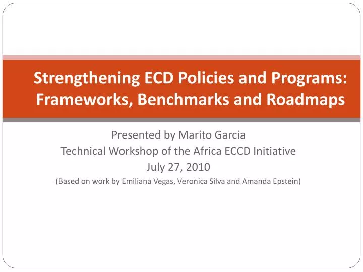 strengthening ecd policies and programs frameworks benchmarks and roadmaps