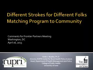 Different Strokes for Different Folks Matching Program to Community